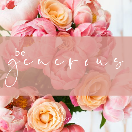 Be Generous