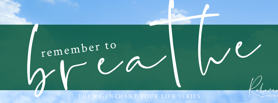 Remember to Breathe