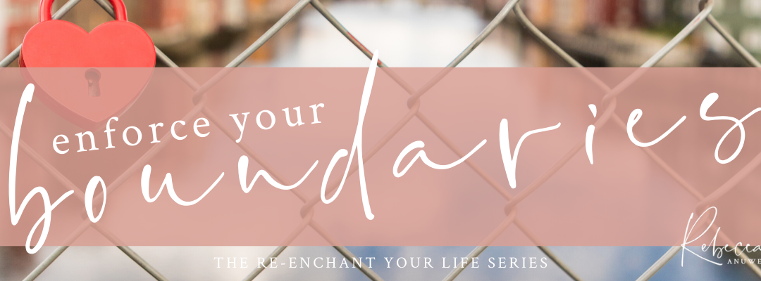 Enforce Your Boundaries