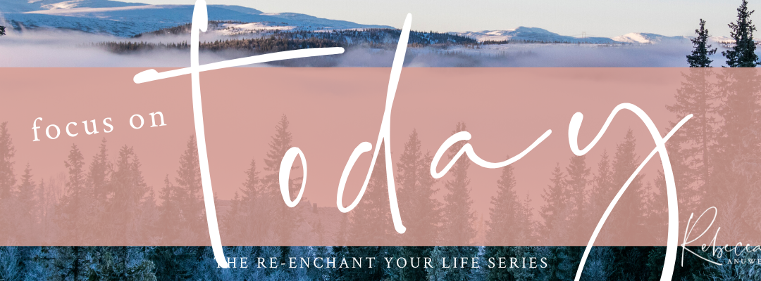Focus on Today