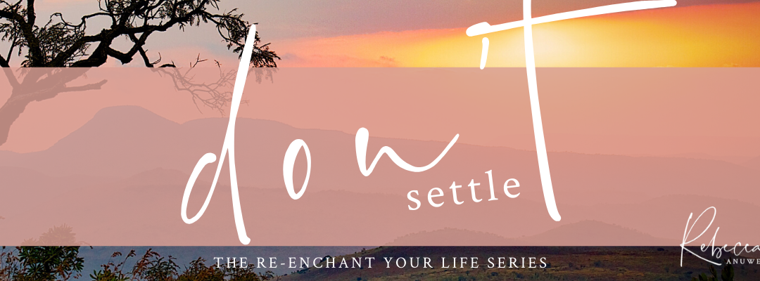 Don’t Settle