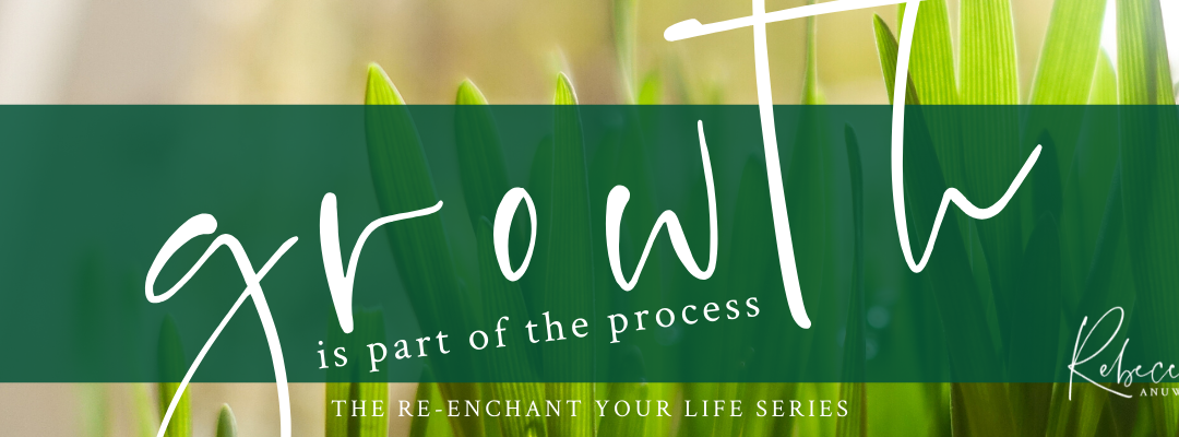 Growth is Part of the Process