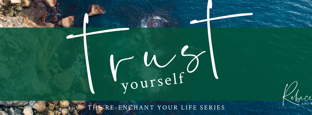 Trust Yourself