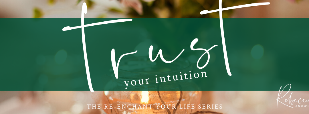 Trust Your Intuition
