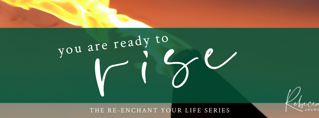 You Are Ready to Rise