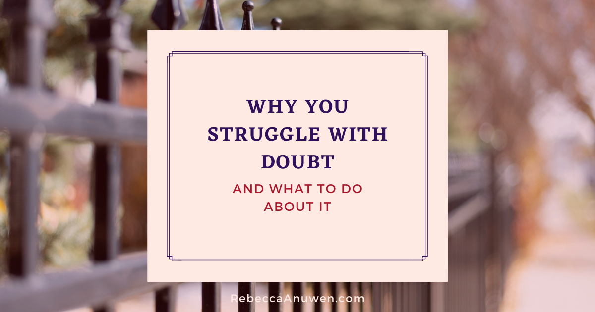 19 Why You Struggle with Doubt blog