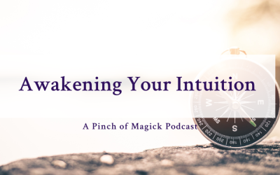 Episode 74: Awakening Your Intuition