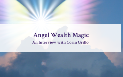 Episode 84: Angel Wealth Magick – An Interview with Corin Grillo