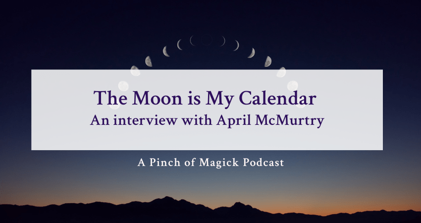The Moon is My Calendar – An interview with April McMurtry