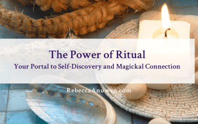 The Power of Ritual: Your Portal to Self-Discovery and Magickal Connection